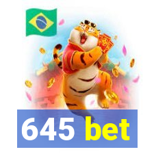 645 bet